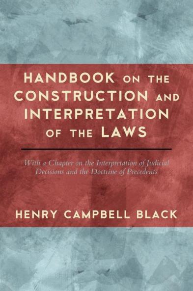 Handbook on the Construction and Interpretation of the Law