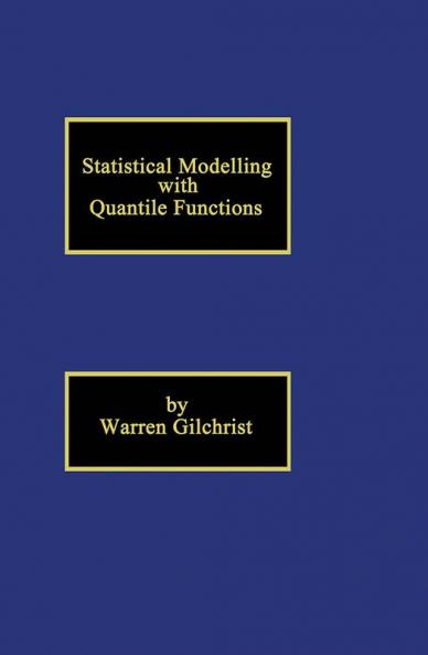 Statistical Modelling with Quantile Functions