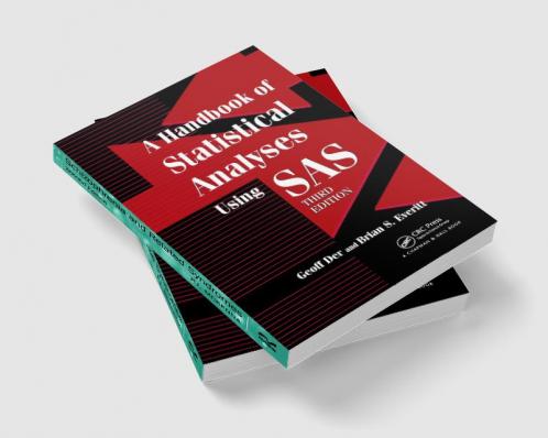 Handbook of Statistical Analyses using SAS