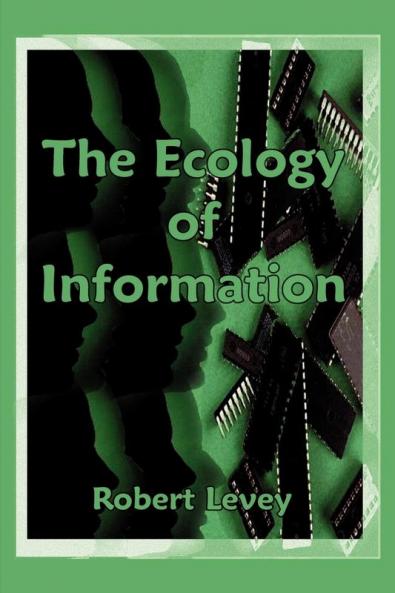 The Ecology of Information