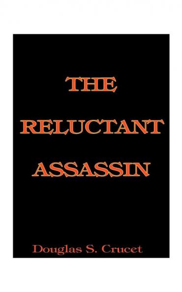 The Reluctant Assassin