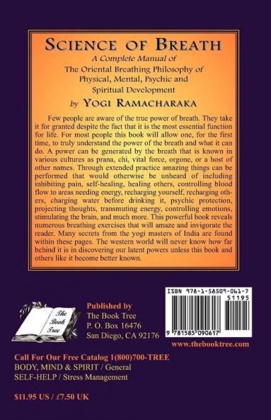 Science of Breath: A Complete Manual of the Oriental Breathing Philosophy of Physical Mental Psychic and Spiritual Development