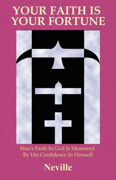 Your Faith Is Your Fortune