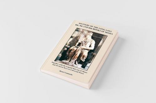 Mystery of the Long Lost 8th 9th and 10th Books of Moses