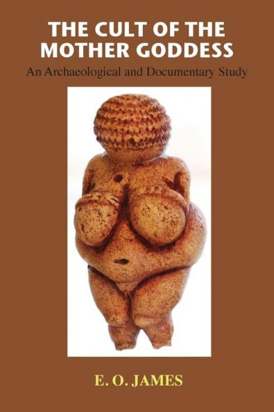 The Cult of the Mother Goddess