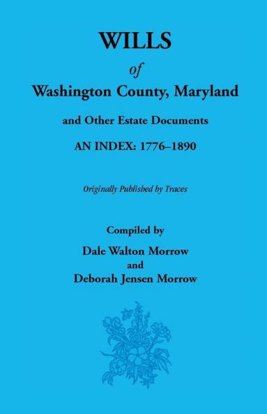 Wills of Washington County Maryland 1776-1890