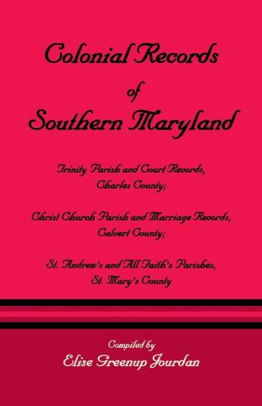 Colonial Records of Southern Maryland