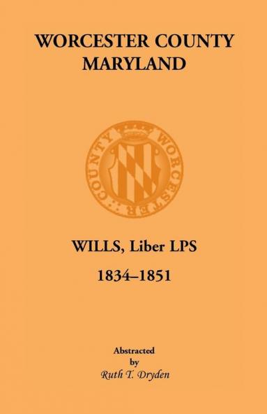 Worcester County Maryland Will Books Liber LPS 1834-1851