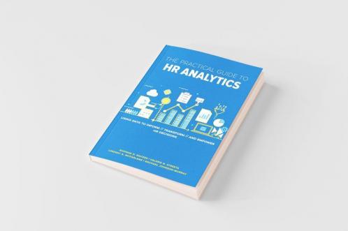 The Practical Guide to HR Analytics
