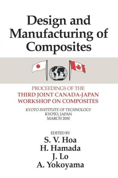 Design Manufacturing Composites Third International Canada-Japan Workshop