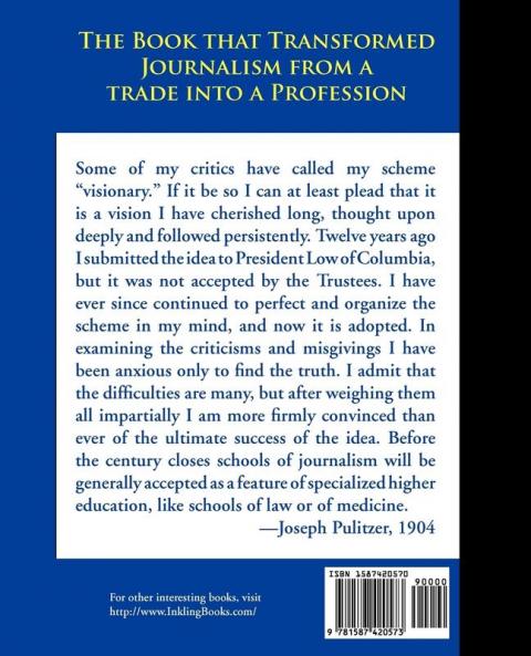 The School of Journalism in Columbia University: The Book that Transformed Journalism from a Trade into a Profession