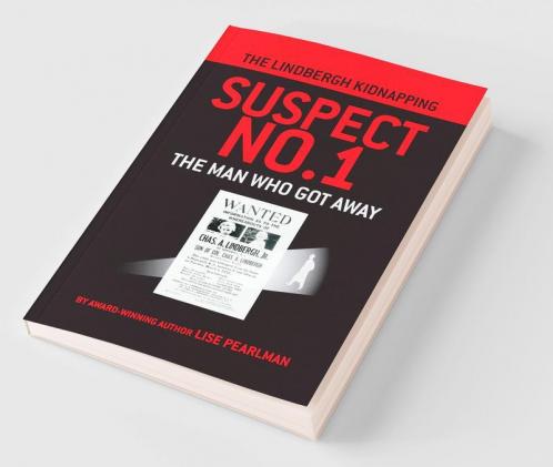 THE LINDBERGH KIDNAPPING SUSPECT NO. 1