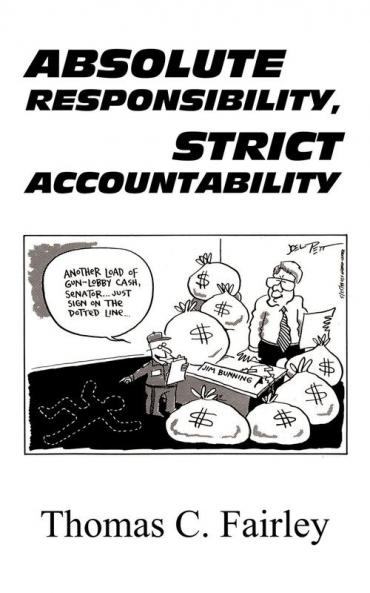 Absolute Responsibility Strict Accountability