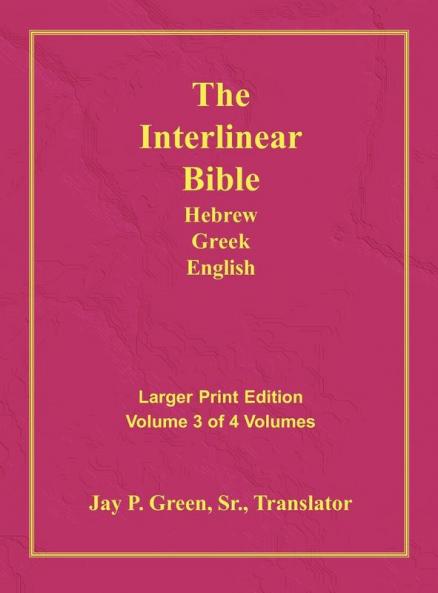 Interlinear Hebrew Greek English Bible-PR-FL/OE/KJV Large Print Volume 3