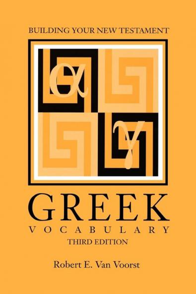 Building Your New Testament Greek Vocabulary Third Edition