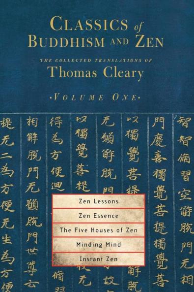 Classics of Buddhism and Zen Volume One