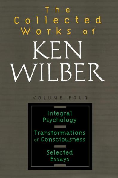 The Collected Works of Ken Wilber