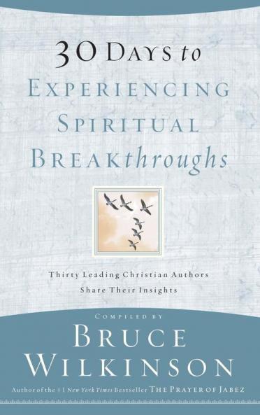 30 Days to Experiencing Spiritual Breakthroughs