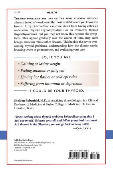 Could It Be My Thyroid?: The Complete Guide to the Causes Symptoms Diagnosis and Treatments of Thyroid Problems