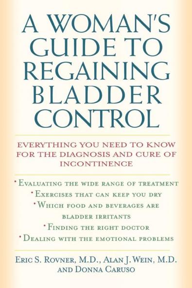 A Woman's Guide to Regaining Bladder Control