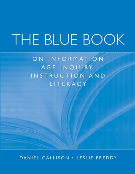 The Blue Book on Information Age Inquiry Instruction and Literacy