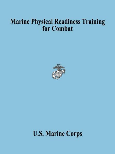 Marine Physical Readiness Training for Combat