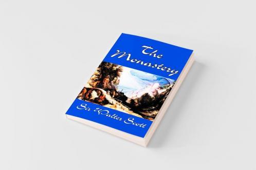 The Monastery by Sir Walter Scott Fiction Historical Literary