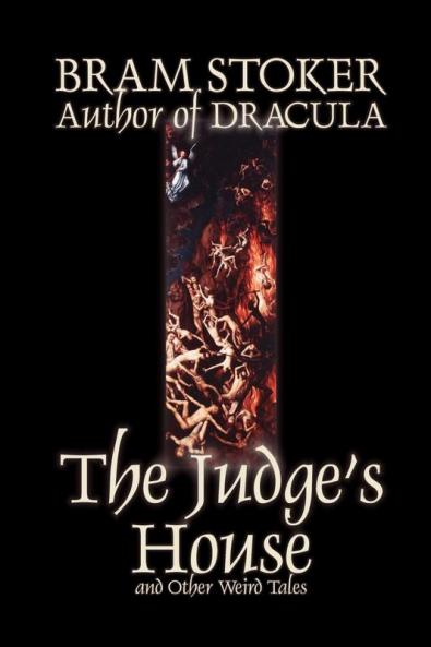 The Judge's House and Other Weird Tales by Bram Stoker FictionLiterary Horror Short Stories