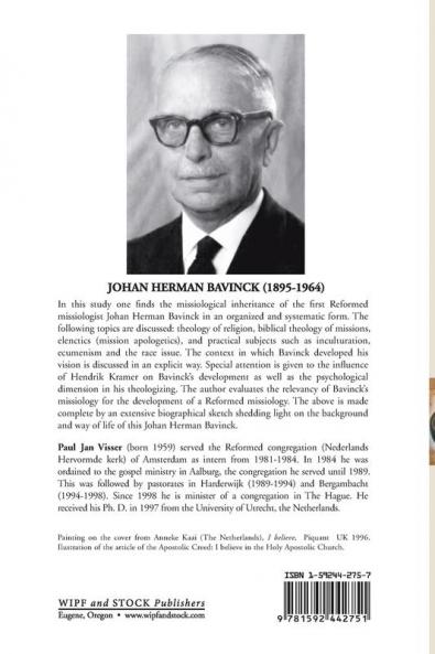 Heart for the Gospel Heart for the World: The Life and Thought of a Reformed Pioneer Missiologist Johan Herman Bavinck 1895-1964