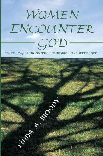 Women Encounter God: Theology Across the Boundaries of Difference