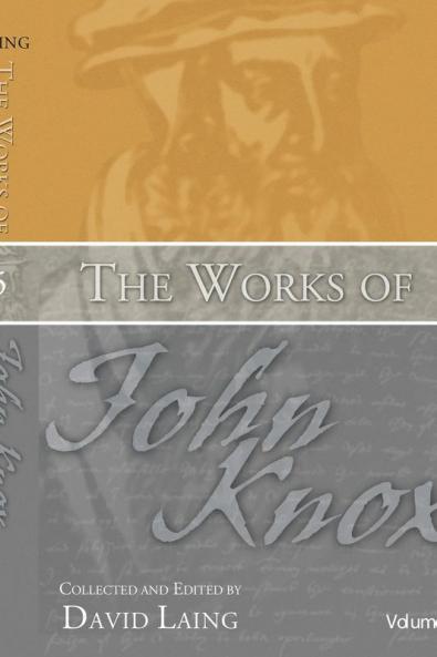 Works of John Knox Volume 5