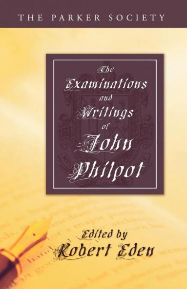 Examinations and Writings of John Philpot (Parker Society)