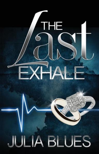 The Last Exhale: A Novel (Zane Presents)