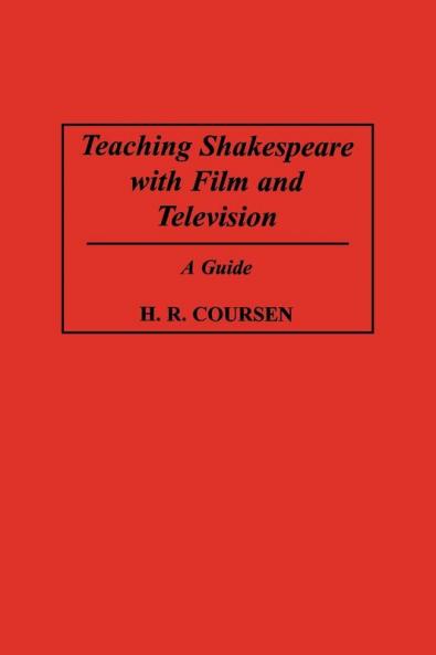 Teaching Shakespeare with Film and Television