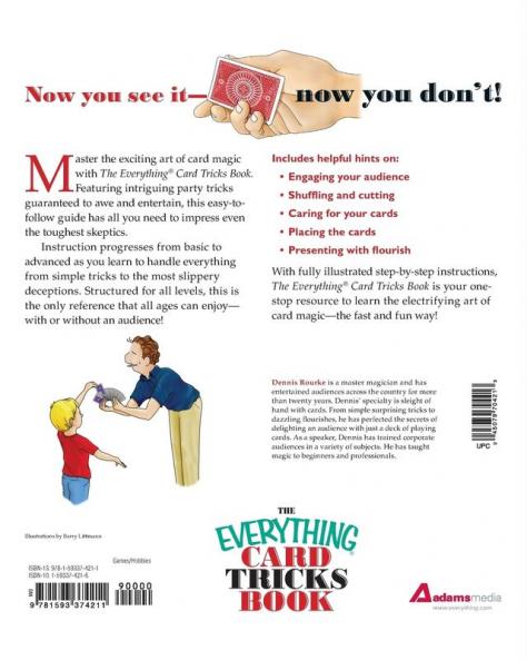 The Everything Card Tricks Book: Over 100 Amazing Tricks to Impress Your Friends And Family!
