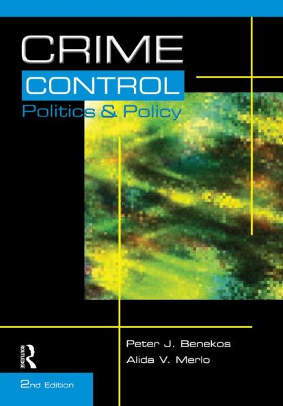 Crime Control Politics and Policy