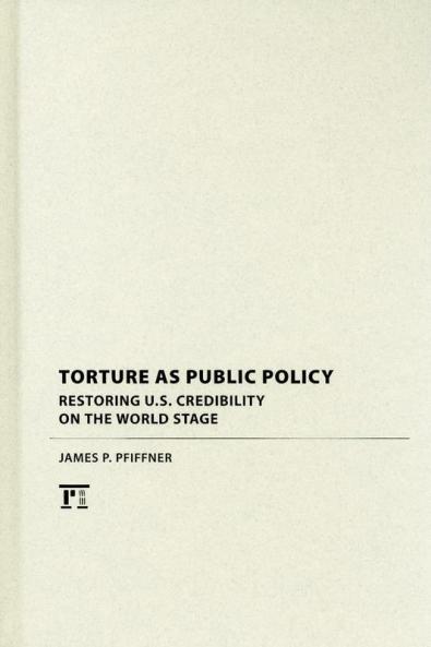 Torture As Public Policy