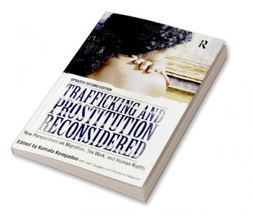 Trafficking and Prostitution Reconsidered