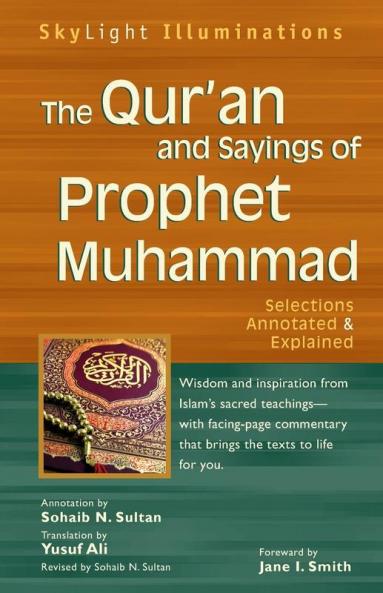 The Qur'an and Sayings of Prophet Muhammad