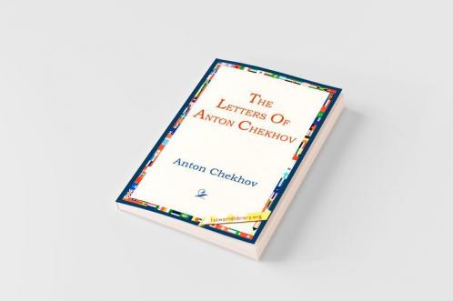 The Letters of Anton Chekhov