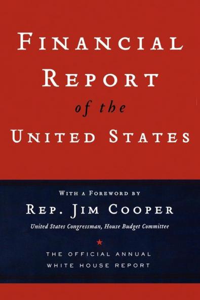 The Financial Report of the United States