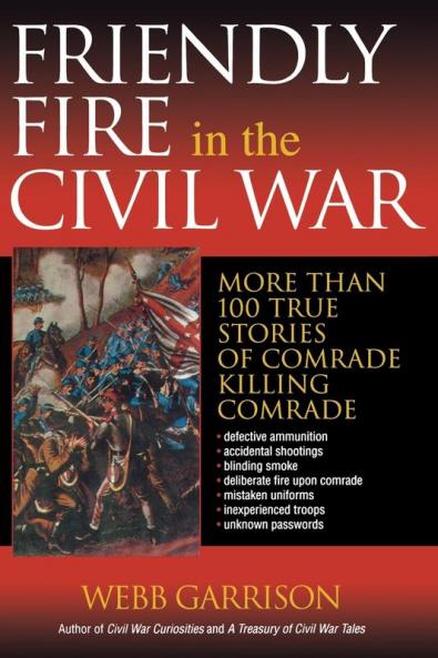 Friendly Fire in the Civil War