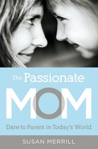 The Passionate Mom