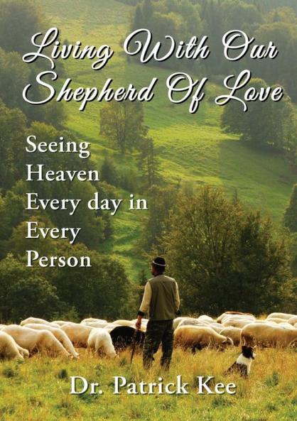 Living With Our Shepherd Of Love