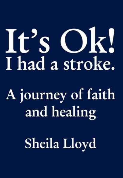 It's Ok! I Had a Stroke