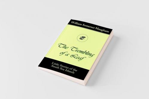 The Trembling of a Leaf (Little Stories of the South Sea Islands)