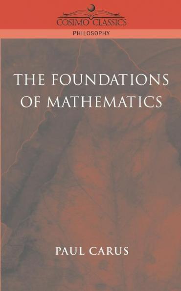 The Foundations of Mathematics (Cosimo Classics Philosophy)
