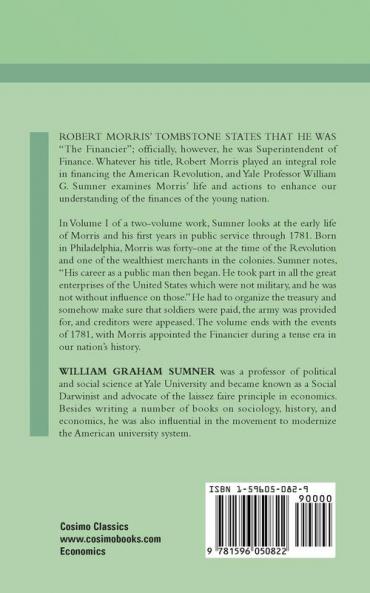 Robert Morris: The Financier and the Finances of the American Revolution Vol. 1