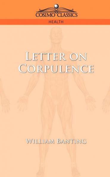 Letter on Corpulence
