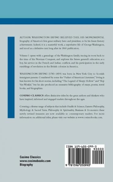 The Life of George Washington - Volume I (Cosimo Classics Biography)